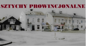 "Sztychy prowincjonalne" - wystawa fotograficzna 