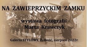 NA ZAWIEPRZYCKIM ZAMKU – wystawa fotograficzna