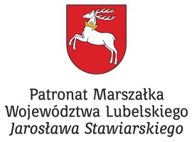 PATRONAT HONOROWY Marszałek Województwa Lubelskiego Jarosław Stawiarski