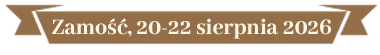 Zamość 20-22 sierpnia 2026